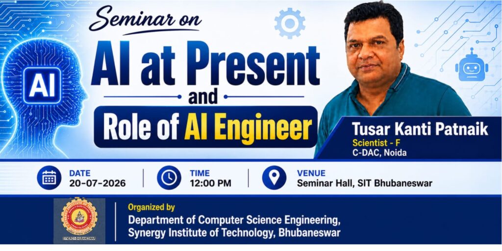 AI Seminar Conducted Computer Science Department Synergy Institute of Technology & Engineering, Bhubaneswar tusar kanti patnaik cdac noida